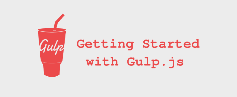Devahoy - Gulp.js คืออะไร + มีประโยชน์อย่างไร + พร้อมวิธีใช้งาน